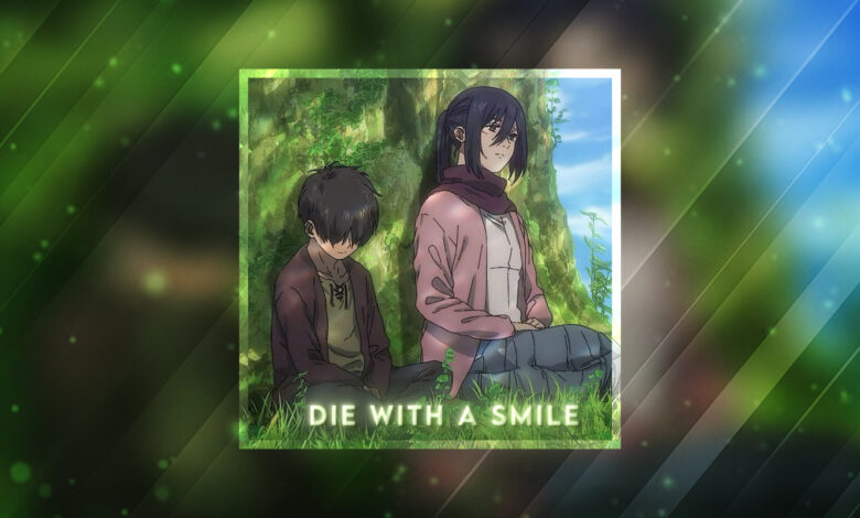 Die With A Smile